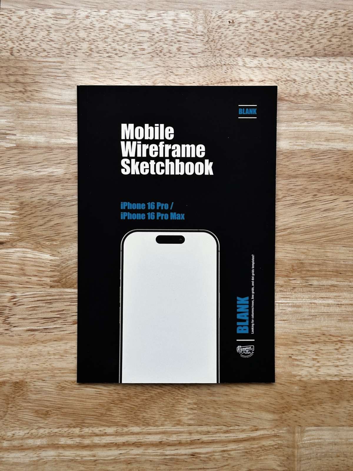 iPhone 16 Mobile Wireframe Sketchbook - Blank Pages (The Mobile Wireframe Series)