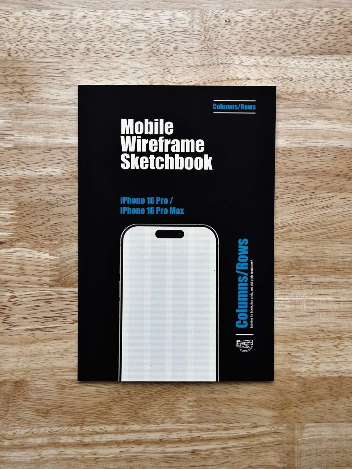 iPhone 16 Mobile Wireframe Sketchbook - Columns/Rows (The Mobile Wireframe Series)